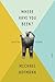 Where Have You Been?: Selected Essays