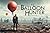 The Balloon Hunter: A Found...