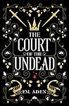 The Court of the Undead (Trueborn #1)