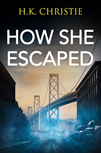 How She Escaped (Martina Monroe #10)