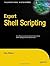 Expert Shell Scripting (Expert's Voice in Open Source)