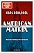 American Matrix: Besichtigung einer Epoche