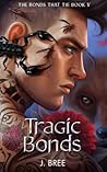 Tragic Bonds