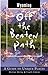 Wyoming Off the Beaten Path, 4th: A Guide to Unique Places (Off the Beaten Path Series)