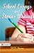 SCHOOL ESSAYS AND STORIES W...