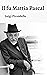 Il fu Mattia Pascal illustrata: (I Grandi Classici Multimediali Vol. 8) (Italian Edition)