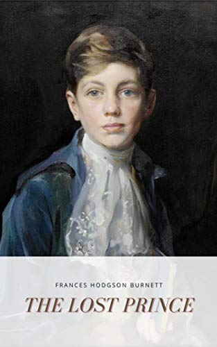 The Lost Prince: Original Classics and Annotated