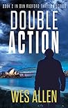 Double Action: Book 2 in Dan Radford Thriller Series Double Action: Book 2 in Dan Radford Thriller Series
