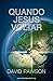 Quando Jesus Voltar (Portuguese Edition)