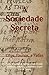 A Sociedade Secreta: Elfos, Faunos, e Fadas (Portuguese Edition)