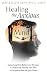 Healing the Anxious Mind: U...