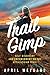Trail Gimp: Self Discovery and Empowerment on The Appalachian Trail