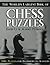 The World's Largest Book of Chess Puzzles
