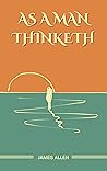 As a Man Thinketh...
