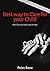 Best Way to Care for Your Child by Peter Bane