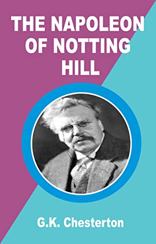 The Napoleon of Notting Hill