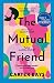 The Mutual Friend: the unmi...