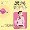 I'm Glad My Mom Died by Jennette McCurdy