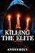 Killing The Elite (Bourbon Kid Book 11)