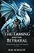 The Taming and The Betrayal (The Forged And The Fallen #0.5)