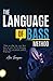 The Language of Bass Method: “How to play the very best bass of your life by learning music like an actual, spoken language!”