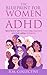 The Blueprint for Women with ADHD by R.M. Collective