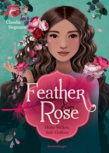 Hohe Wellen, tiefe Gräben (Feather & Rose, #2)