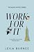 Work For It (Naiad Novels #1)