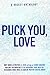 Puck You, Love