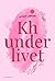 Kh underlivet