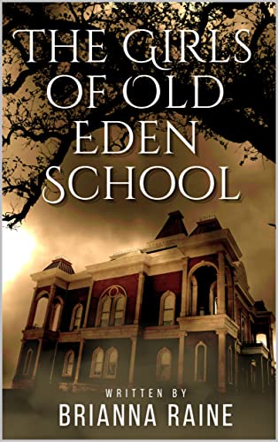 The Girls of Old Eden School (Kindle Edition)