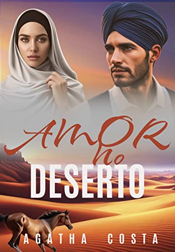 Amor no deserto: LIVRO ÚNICO (Portuguese Edition)