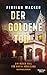 Der goldene Tod (Staatsanwä...
