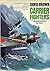 Carrier Fighters, 1939-1945 (Macdonald illustrated war studies)