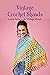 Vintage Crochet Shawls by Stephen Short