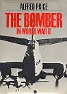 The Bomber in World War II The Bomber in World War II