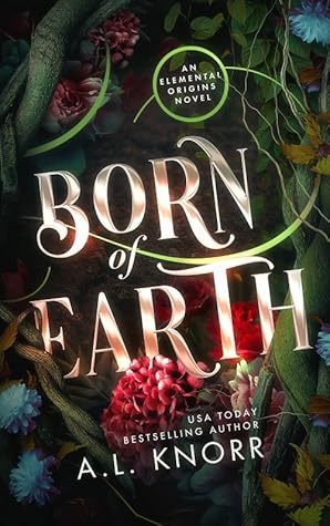 Born of Earth (Elemental Origins, #3)