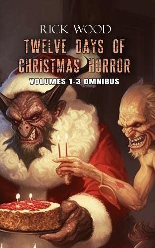 Twelve Days of Christmas Horror Omnibus (Hardcover)