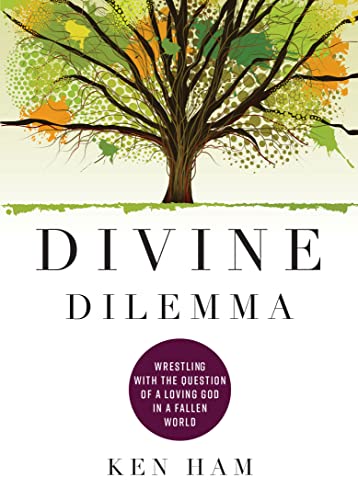 Divine Dilemma: Wrestling with the Question of a Loving God in a Fallen World (Hardcover)