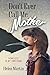 Don't Ever Call Me Mother: ...