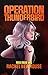 Operation Thunderbird (Red Rain, #6)