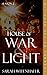 House of War & Light - Seas...