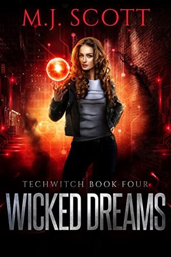 Wicked Dreams (Techwitch, #4)
