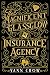 The Magnificent Glassglow Insurance Agency by Vann Chow The Magnificent Glassglow Insurance Agency by Vann Chow