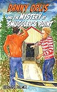 Danny Orlis and the Mystery at Smuggler's Point