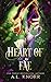 Heart of the Fae (Earth Magic Rises, #3)