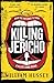 Killing Jericho (Scott Jeri...