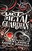 Metal Guardian (Rings of the Inconquo, #2) (Elemental Origins Universe)