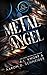 Metal Angel (Rings of the Inconquo, #3) (Elemental Origins Universe)