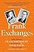 Frank Exchanges: Letters be...